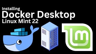 How to Install Docker Desktop on Linux Mint 22 Wilma  Installing Docker Desktop on Linux Mint 22 [upl. by Yneffit230]