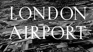 London Airport Promo Film  1948 [upl. by Sivlek]