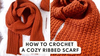 How to Crochet a Cozy Ribbed Scarf  Free Crochet Scarf Pattern [upl. by Jacobo]