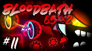 🔴 BLOODBATH 65x2  HOY ES LA BUENA  Stream 11  Geometry Dash 21 [upl. by Aleahpar]