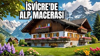 İsviçrede masalsı Alp Dağları [upl. by Eudoca]