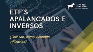 ETF ´S INVERSOS Y APALANCADOS EXPLICACIÓN FÁCIL ¿QUE SON Y CUANDO UTILIZARLOS  SABUESO FINANCIERO [upl. by Constantin]