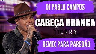 CABEÇA BRANCA REMIX TIERRY DjPabloCamposOficial SHORTS [upl. by Atinrahc84]