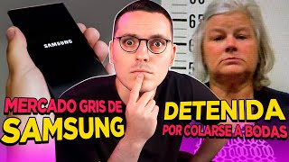 Samsung BLOQUEARA Tu CELULAR si es Del MERCADO GRIS y DETIENEN a Mujer por COLARSE en BODAS [upl. by Llemaj]