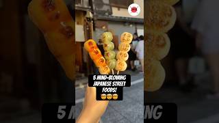 5 MindBlowing Japanese Street Foods You HAVE to Try 🍢🇯🇵 So Delicious japanfood shorts [upl. by Moshe]