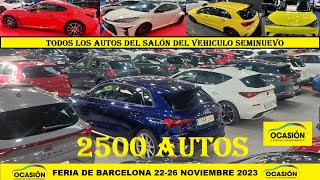 Los 2500 autos del Salón vehiculo ocasión noviembre 2023 Barcelona Feria del automovil [upl. by Nnaoj765]