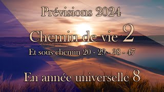 Chemin de vie 2 et sous chemin 20 29 38 et 47 pour 2024 [upl. by Oguh]