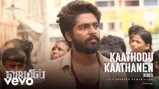 Jail  Kaathodu Kaathanen Video  GV Prakash Kumar Abarnathy  Dhanush [upl. by Rhoads]