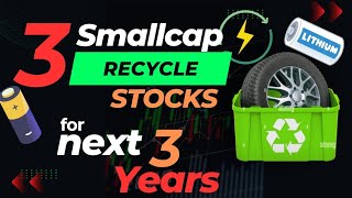 3 Smallcap Stocks Recycling  Tyre  Lithium Ion Battery  Metals Scrap [upl. by Illek]