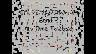 The Tarney Spencer Band quotNo Time To Losequot [upl. by Nesyla]