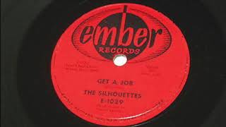 The Silhouettes  Get A Job 78 rpm [upl. by Ydissac]