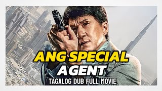 ANG SPECIAL AGENT NEW TAGALOG DUB FULL MOVIE [upl. by Ovida794]