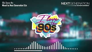 90s Dance Mix  Produced by Next Generation Djs [upl. by Fabrienne]