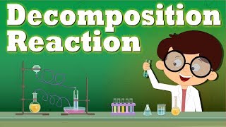 Decomposition Reaction  aumsum kids science education children [upl. by Shreeves]