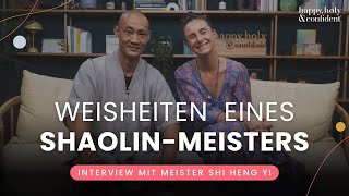 Wie du die Grenzen deines Geistes überwindest – Interview mit ShaolinMeister Shi Heng Yi [upl. by Conrado]