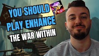 WHY YOU SHOULD PLAY ENHANCEMENT SHAMAN IN THE WAR WITHIN [upl. by Amice415]