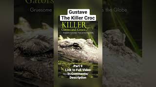 Gustave The Killer Croc [upl. by Julieta376]