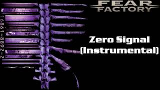 Fear Factory  Zero Signal Instrumental [upl. by Tonie]