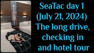 SeaTac day 1 The long drive checking in and hotel tour [upl. by Nwahsit]