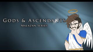 Malazan  Gods amp Ascendants [upl. by Econah]