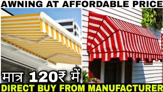 सबसे सस्ते दामों पर AWNING  WINDOW AWNING  SUN SHED 10 year warranty DIRECT FROM MANUFACTURER [upl. by Noicnecsa]