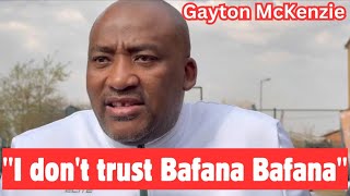 Gayton McKenzie I dont trust SAFA and Danny Jordan [upl. by Ainirtac]