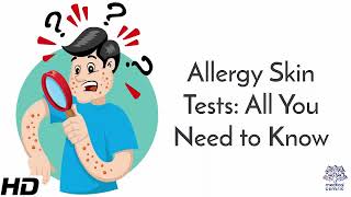 Allergy Skin Tests All You Need to Know [upl. by Mathilda]