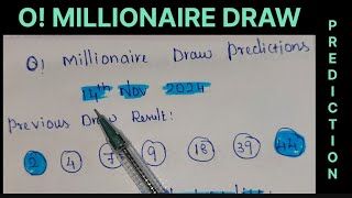 O MILLIONAIRE DRAW PREDICTION FOR 14TH NOVEMBER 2024  UPCOMING MOST POWERFUL NUMBERS LIST [upl. by Ecnarual]