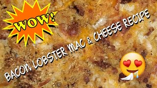 BACON LOBSTER MAC amp CHEESE RECIPE [upl. by Curtice]