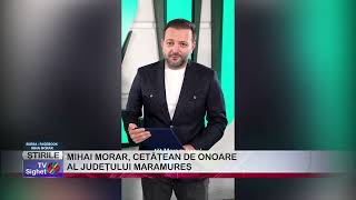 05 MIHAI MORAR CETĂȚEAN DE ONOARE AL JUDEȚULUI MARAMUREȘ [upl. by Udale]