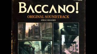 Baccano  Spiral Melodies OST [upl. by Hafler]