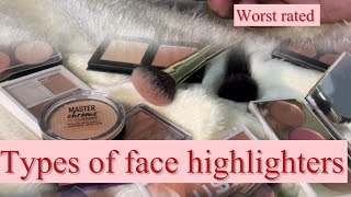 Types of face highlighters most rated worstrated hyped highlighters facehighlighter [upl. by Esbenshade]