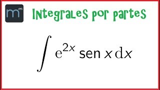 Integrales por partes doble aplicación exponencial por trigonométrica [upl. by Rona54]