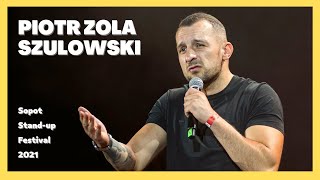 Piotr ZOLA Szulowski  Sopot Standup Festival 2021 [upl. by Zuzana831]