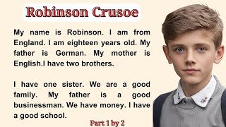 Robinson Crusoe Part One  Improve Your English Interesting Story  Learn English Through Stories [upl. by Dyane]