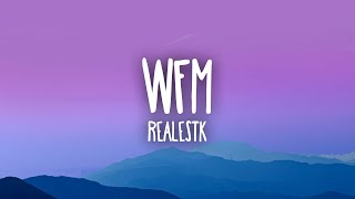 Realestk  WFM [upl. by Shyamal]