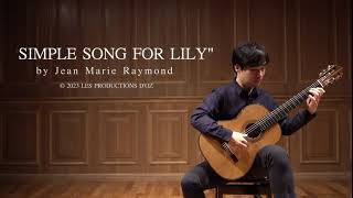 Kei Hamada（濱田 圭）  Simple Song For Lily JeanMarie Raymond [upl. by Hsemar]