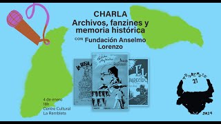 Tenderete 21 2024 Archivos fanzines y memoria histórica con Fundación Anselmo Lorenzo [upl. by Adnolohs]