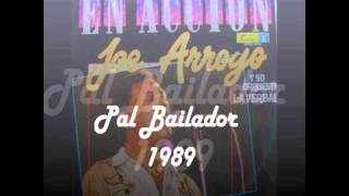 Pal Bailador  Joe Arroyo [upl. by Eadnus]