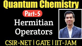 Hermitian OperatorsHermitian Operators for CSIR NETHermitian Operators in Quantum Mechanics [upl. by Silsby]