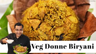 Veg Donne Biryani Recipe  Famous Donne Biryani  Chef Ajay Chopra  वेज डोने बिरयानी  Jackfruit [upl. by Naivad]