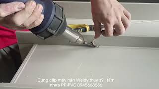 Cung cấp tấm nhựa PP PVC Máy hàn nhựa cầm tay 0945668566 [upl. by Adanar]