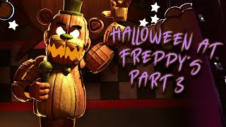 FNAFSFM Halloween At Freddys Part 3 for ZerrekTheDog [upl. by Annaul]