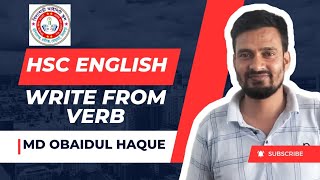 Md Obaidul Haque।।HSC English।। write from verb [upl. by Lipcombe835]