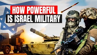 How Powerful is Israel Military 2024  Israel Defense Forces IDF [upl. by Brunhilde]