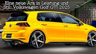 Eine neue Ära in Leistung und Stil Volkswagen Golf GTI 2025 [upl. by Nnewg]