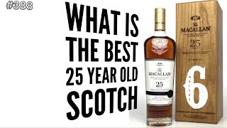 WHAT IS THE BEST 25 YEAR OLD SCOTCH [upl. by Lait]