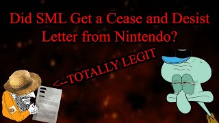 Did SML Get a Cease and Desist Letter from Nintendo [upl. by Waring]