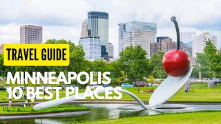 10 Best Places to Visit in Minneapolis Minnesota [upl. by Neetsuj237]