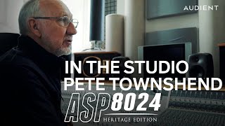 Audient  Pete Townshend in the Studio with ASP8024 [upl. by Donelu]